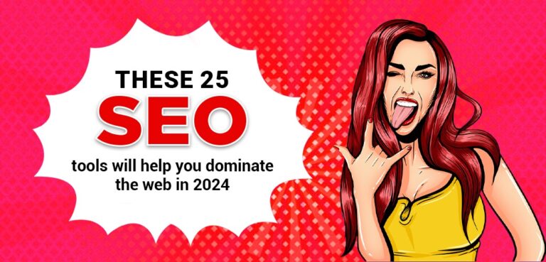 These 25 SEO tools will help you dominate the web in 2024
