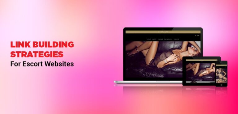 Link Building Strategies for Escort Websites