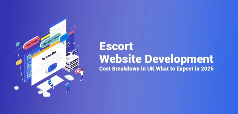 Discover the full cost breakdown of escort website development in the UK for 2025, including design, hosting, SEO, and feature customization.